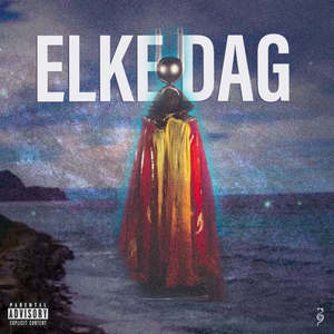 Elke Dag (Explicit)