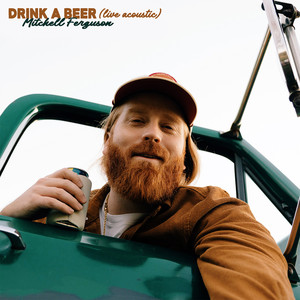 Drink a Beer (Live Acoustic|Explicit)