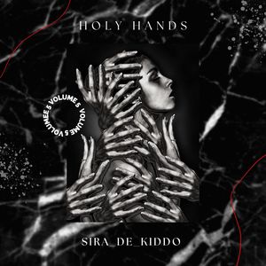 Holy Hands (Explicit)