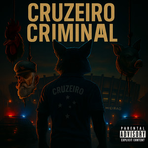 Cruzeiro Criminal (Explicit)