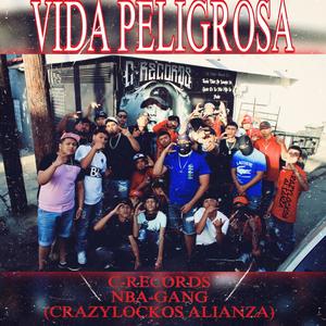 VIDA PELIGROSA (feat. C RECORDS) (Explicit)