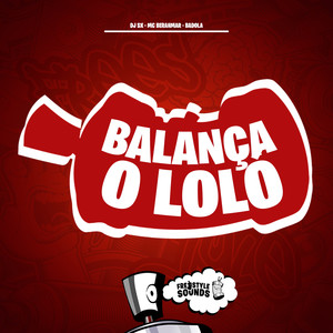 Balança O Loló (Explicit)