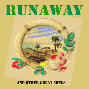 Runaway and Other Great Songs