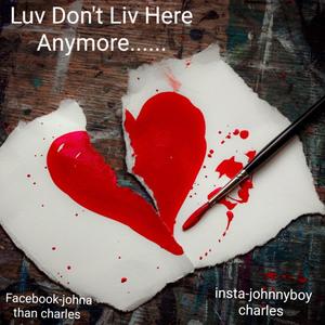 Luv Don't Liv Here Anymore (feat. Gam Beeno)