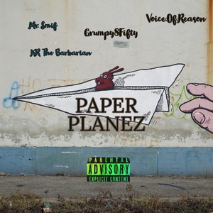 PAPER PLANEZ (Explicit)