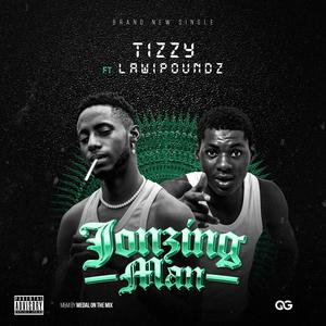 Jonzing man (feat. Lawipoundz) [Explicit]