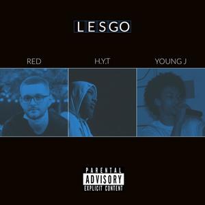 LESGO (feat. H.Y.T) [Explicit]