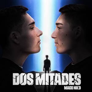 Dos Mitades (Explicit)