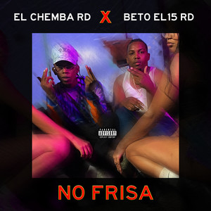 No Frisa (Explicit)