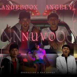 Nuvo (feat. Angely, Andeboox & Rap Ghost) (Explicit)
