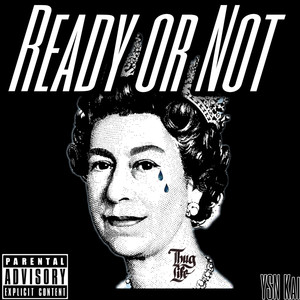 Ready Or Not (Explicit)