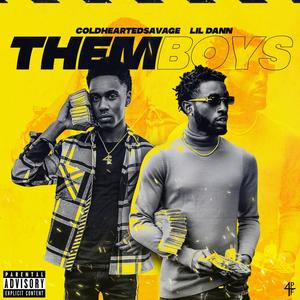 Them Boys(feat. Lil Dann) (Explicit)