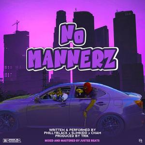 No Mannerz (Explicit)