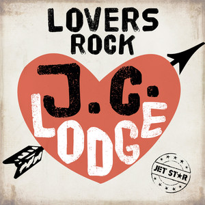 J.C. Lodge Pure Lovers Rock