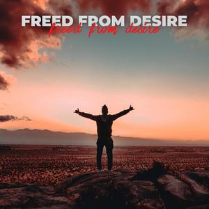 Freed From Desire