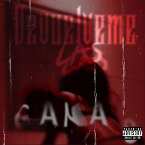 DEVUÉLVEME LAS GANAS