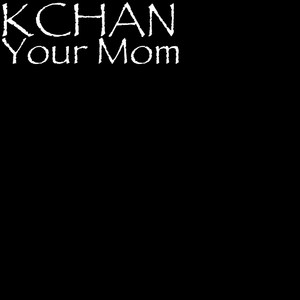 Your Mom (Explicit)