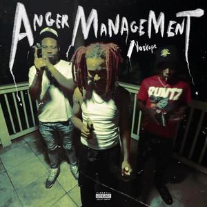 Anger Management (Explicit)