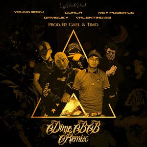 DIME BB (feat. Davisuky, Rey Power GS, Guala, Valentino23 & Leyz Records) (Remix|Explicit)