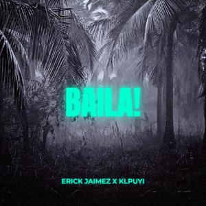 Baila! (feat. KLPUYI)