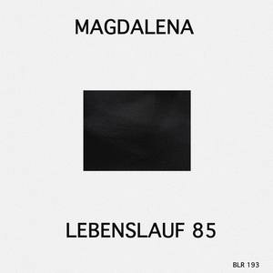 Magdalena & Lebenslauf 85