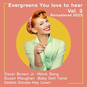 Evergreens You Love to Hear, Vol. 2 (Remastered 2023)