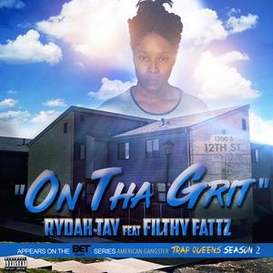 On Tha Grit(feat. Filthy Fattz) (Explicit)
