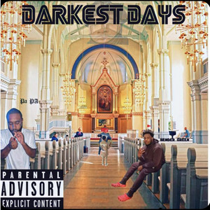 Darkest Days (Explicit)