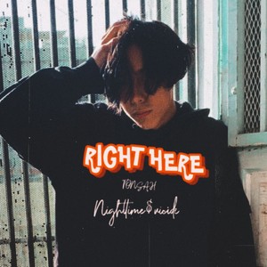 RIGHT HERE (feat. NightTime$uicide) [Explicit]