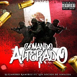 Comando Alterado(feat. Los Socios De Sinaloa) (Explicit)