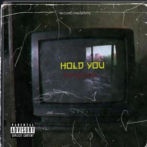 Hold you (Explicit)