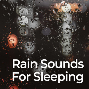 Rain Sounds for Sleeping