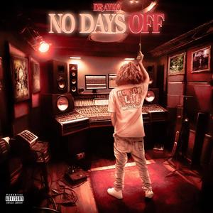 No Days Off (Explicit)