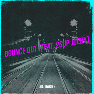 Bounce Out (Explicit)