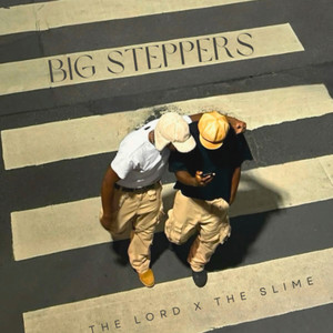Big Steppers (Explicit)