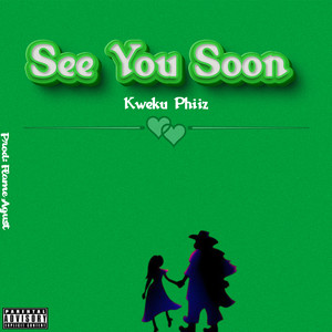 See You Soon (Explicit)