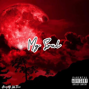 My Soul (Explicit)