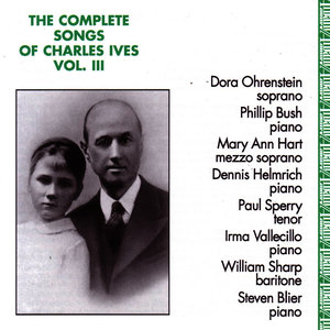 Complete Songs of Charles Ives, Vol. 3