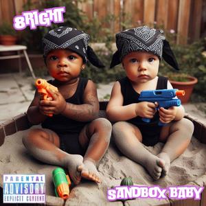 Sandbox Baby (Explicit)