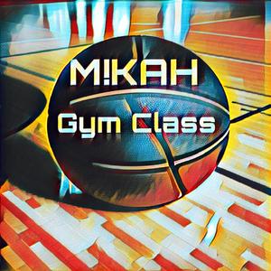 Gym Class (Explicit)