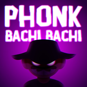 Phonk Bachi Bachi (Explicit)