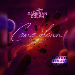 Come down (Explicit)