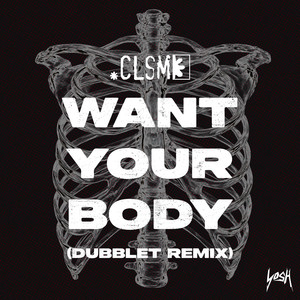 Want Your Body (DubbleT Remix)