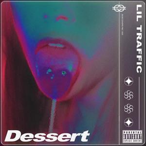 Dessert (feat. Nxsty) [Explicit]