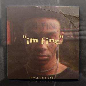 im fine (Explicit)