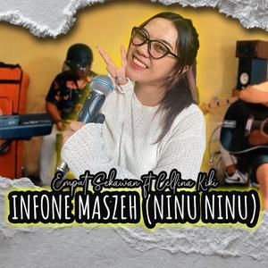 Infone Maszeh (Ninu Ninu)