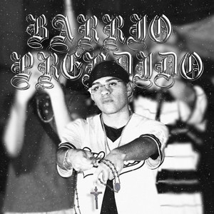 Barrio Prendido (Explicit)