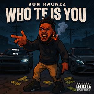 WHO TF IS YOU (Explicit)