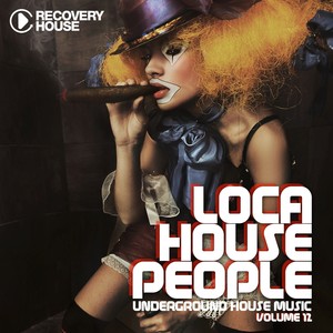 Loca House People, Vol. 12