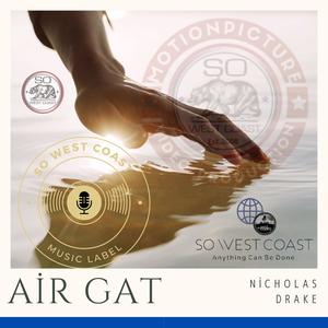 Air Gat (feat. Nicholas Drake)